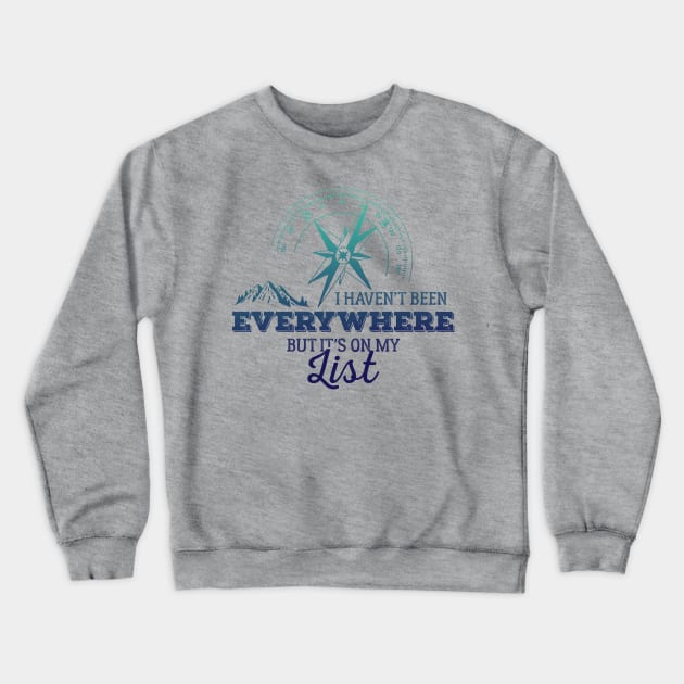 Travel adventure - wanderlust mountain shirt Crewneck Sweatshirt by OutfittersAve